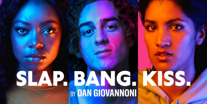 SLAP. BANG. KISS.