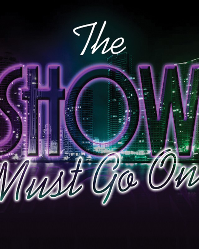 the show must go on